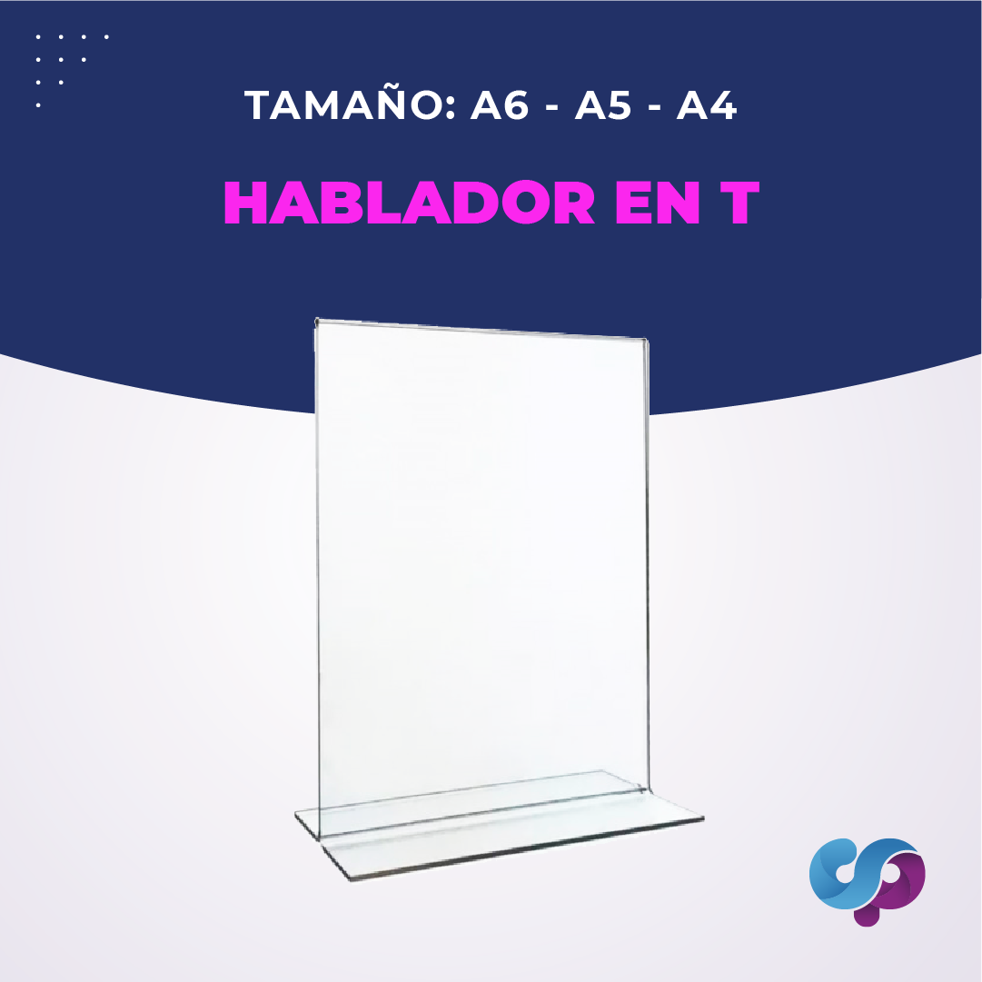 Hablador de acrílico en T transparente disponible en tamaños A6, A5 y A4